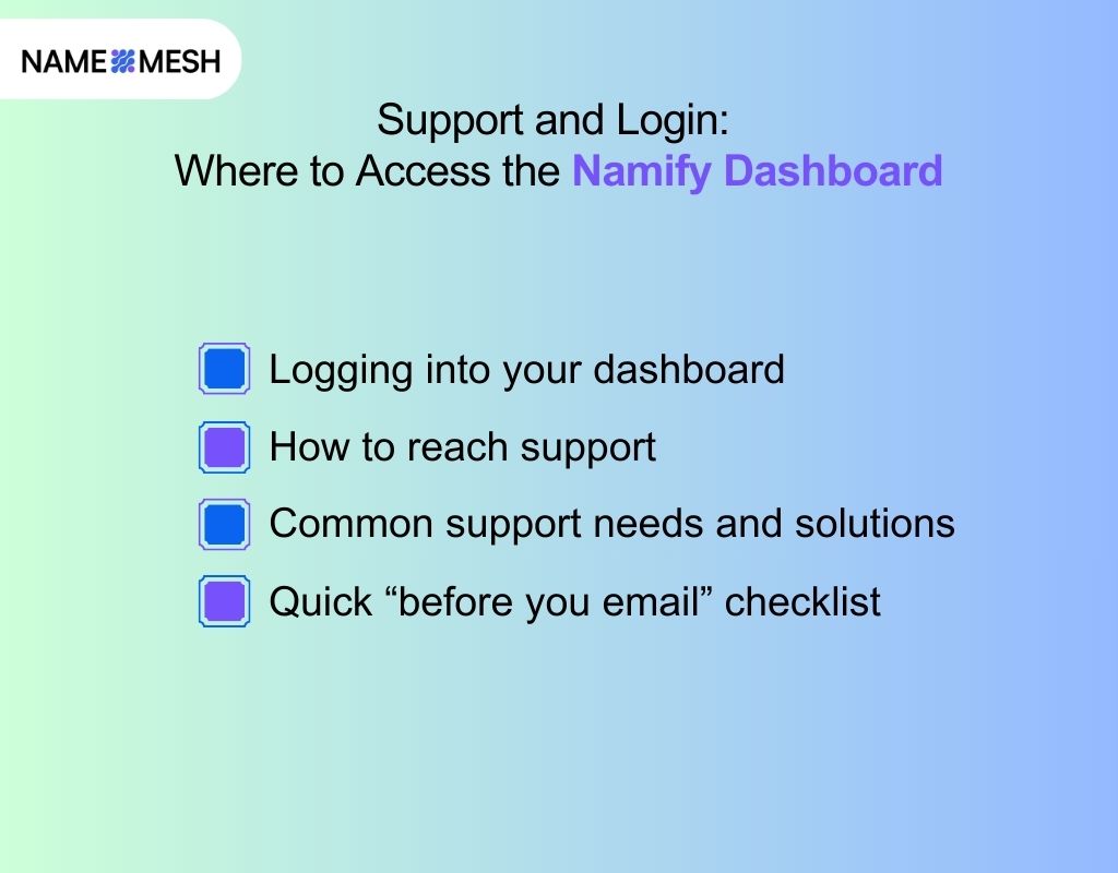 Support and Login Where to Access the Namify Dashboard
